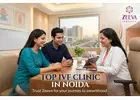 Top IVF Clinic in Noida – Compassionate Fertility Care at Zeeva Fertility