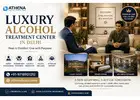 Luxury Alcohol Treatment Center in Delhi | Discreet Care