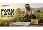 Farm Land in Shirpur — Explore Verified Agricultural Farm Plots | Propertzz