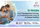 IUI Cost in Noida: Latest Pricing & Affordable Options