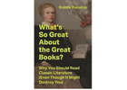 Buy What’s So Great About the Great Books? by Naomi Kanakia (Hardcover) at Magsstore