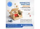 Domestic Shifting Services in Bangalore | Bangalore Packers and Movers