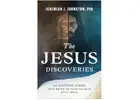 The Jesus Discoveries: 10 Historic Finds That Bring Us Face-To-Face with Jesus (Paperback)