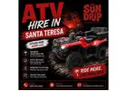ATV hire in Santa Teresa