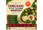Tamilnadu Style Catering Services in Bangalore