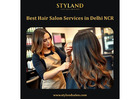 Best Hair Salon Services in Delhi NCR - Styland Salon & Academy