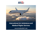International Air Ambulance and Medical Flights Services