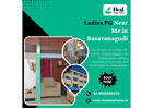 Ladies PG Near Me in Basavanagudi