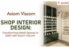 Shop Interior Design Solutions for Modern Retail Spaces