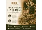Vegetarian Caterers in Bangalore