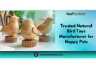 LeafnDeor – Trusted Natural Bird Toys Supplier for Safe Pet Play
