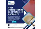 Roof waterproofing contractors in Bangalore