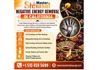 Negative Energy Removal in California | Best Negative Energy Removal Specialist in California