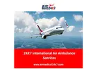 24X7 International Air Ambulance Services - Air Medical 24X7