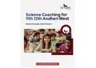 Best Science Coaching for 11th 12th Andheri West – Next Gen Scholars