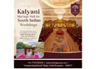 Kalyani Marriage Hall for South Indian Weddings