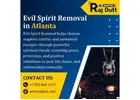 Professional Evil Spirit Removal in Atlanta – Master Rajdutt