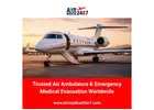 Trusted Air Ambulance & Emergency Medical Evacuation Worldwide