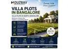 Villa Plots in Bangalore | Villa plots in North Bangalore | Houzbay