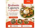 Brahmin Caterers in Bangalore