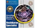 Vashikaran Specialist in Hoskote