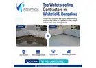 Top waterproofing contractors in Whitefield, Bangalore