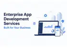 Enterprise App Development Services Built for Your Business