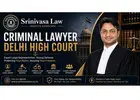How to choose the right criminal lawyer for the Delhi High Court?