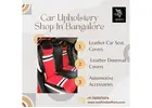 Car Upholstery Shop In Bangalore