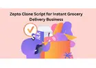 Zepto Clone Script for Instant Grocery Delivery Business