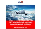 24X7 Air Ambulance & Emergency Medical Services Worldwide