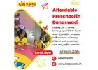 Affordable Preschool in Banaswadi