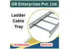 Heavy-Duty Ladder Cable Tray Manufacturer | GB Enterprises Pvt. Ltd.
