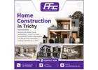 Home Construction in Trichy