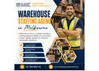 Warehouse Staffing Agency in Melbourne