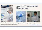Advanced Freezer Temperature Monitoring for Continuous Protection of Critical Inventory & Equipment