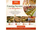 Catering Services in Bangalore