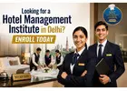 Looking for a Hotel Management Institute in Delhi? Enroll Today