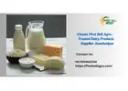 Choose First Bell Agro – Trusted Dairy Products Supplier Jamshedpur