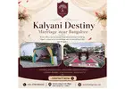 Kalyani Destiny Marriage near Bangalore