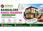 Reliable Bangalore Khata Transfer Services by Srimas Associate