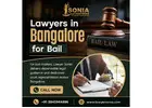 Lawyers in Bangalore for Bail