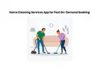 Home Cleaning Services App for Fast On-Demand Booking