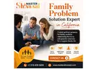 Family Problem Solution Expert in California