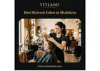 Best Haircut Salon in Shahdara – Styland Salon & Academy