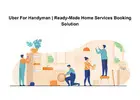 Uber For Handyman | Ready-Made Home Services Booking Solution