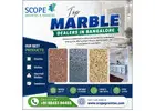 Top Marble Dealers in Bangalore