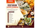 Vegetarian Caterers in Bangalore