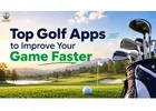Top Golf Apps to Improve Your Game Faster