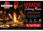 Hibachi Catering Miami | Private Hibachi Chef at Your Home